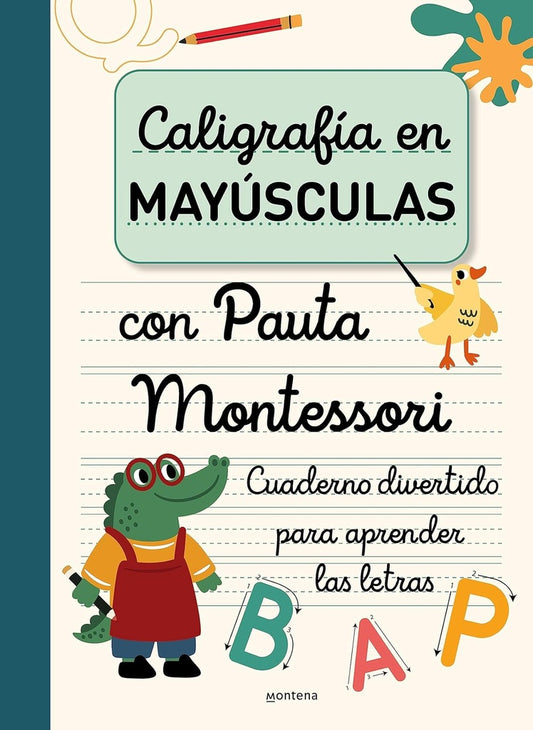 Caligrafía en mayúsculas con pauta Montessori | Varios autores