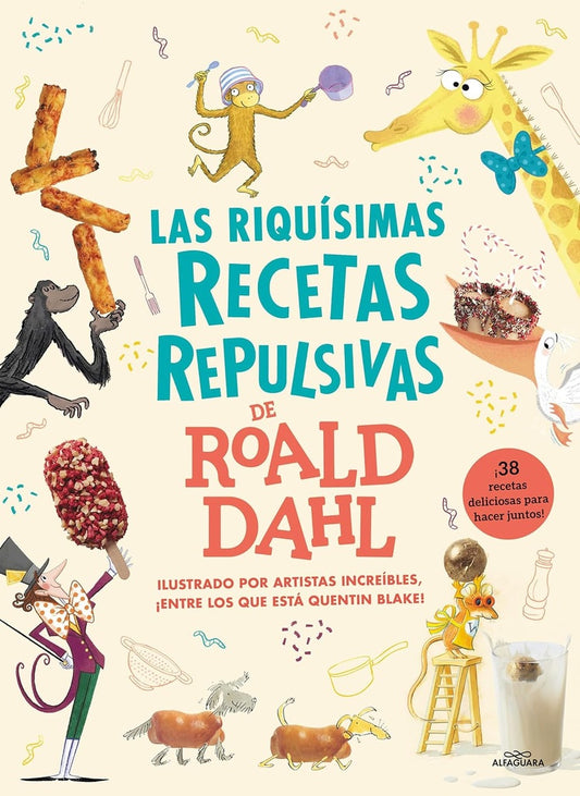 Las riquísimas recetas repulsivas de Roald Dahl | Roald Dahl