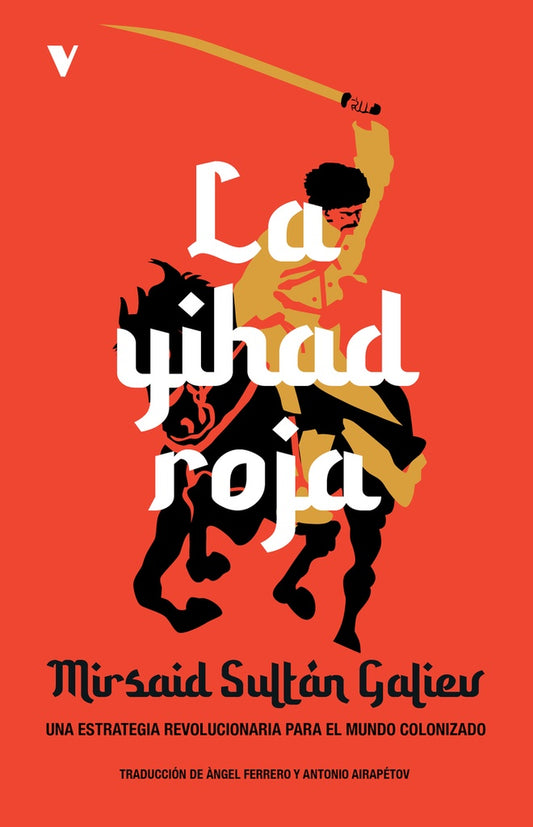 La yihad roja | MIRSAID SULTAN GALIEV