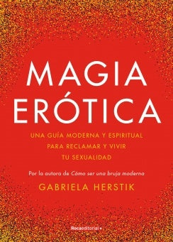 Magia erótica | Gabriela Herstik