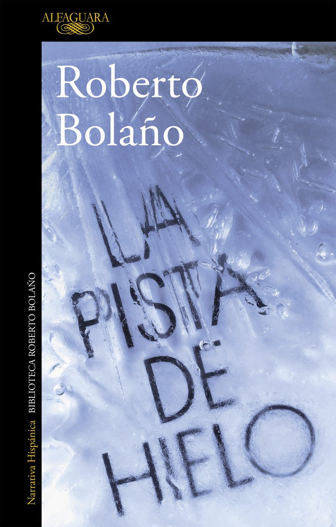 La pista de hielo | ROBERTO BOLAÑO