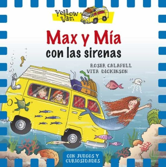 Yellow Van 5. Max y Mía con las sirenas | Vita Dickinson