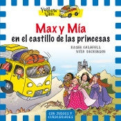 Yellow Van 8. Max y Mía en el castillo de las princesas | Vita Dickinson