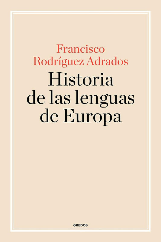 Historia de las lenguas de Europa | Francisco Rodríguez Adrados
