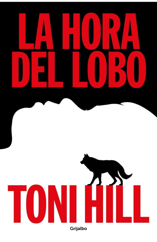 La hora del lobo | TONI HILL