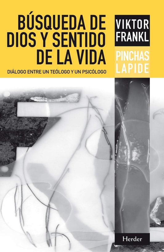 Búsqueda de Dios y sentido de la vida | VIKTOR E. FRANKL