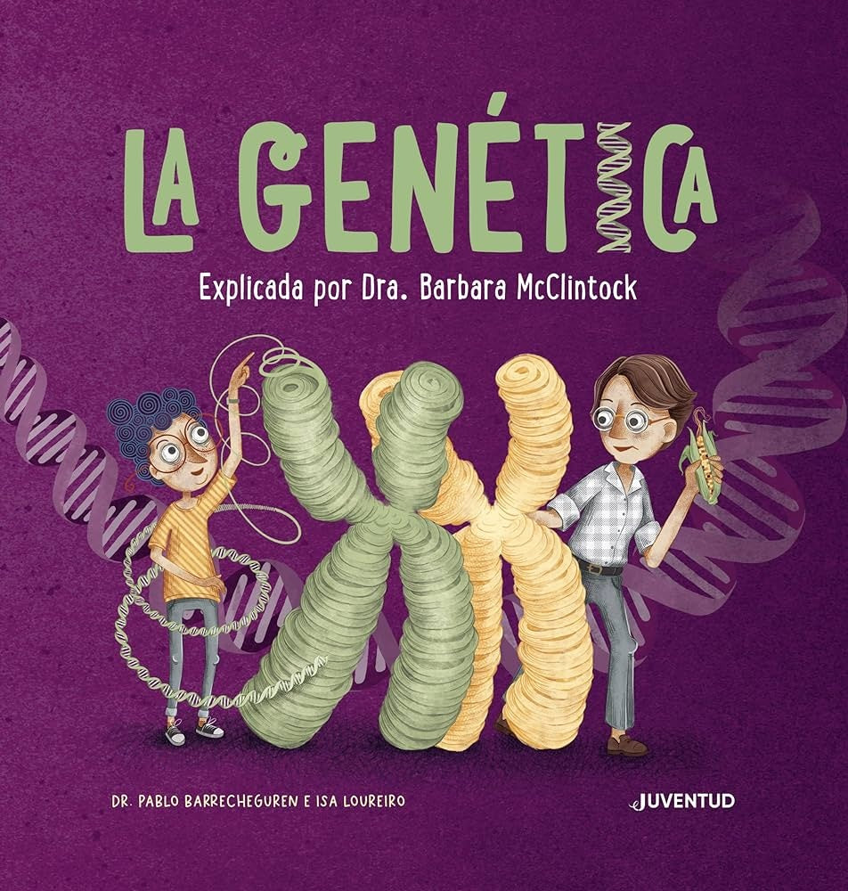La genética: Explicada por Dra. Barbara McClintock | Pablo Barrecheguren