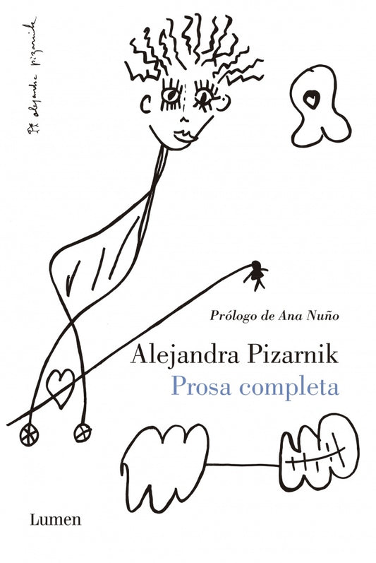 Prosa completa | Alejandra Pizarnik