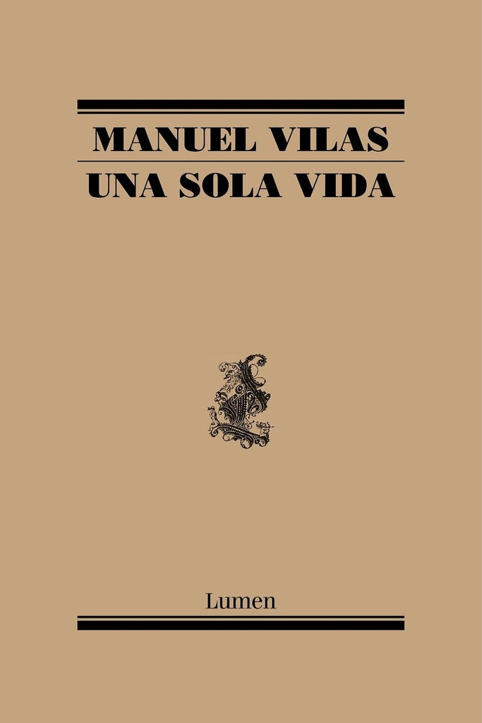 Una sola vida | MANUEL VILAS