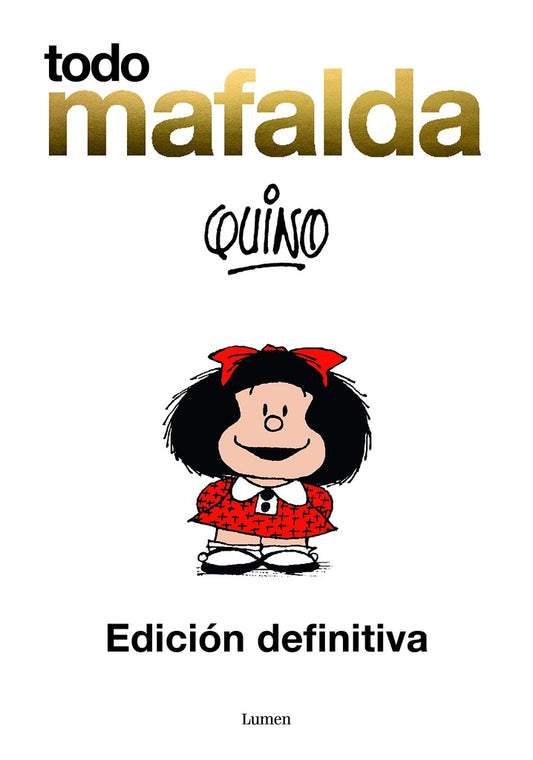 Todo Mafalda | Quino