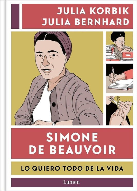 Simone de Beauvoir. Lo quiero todo de la vida | JULIA/BERNHARD  JULIA KORBIK
