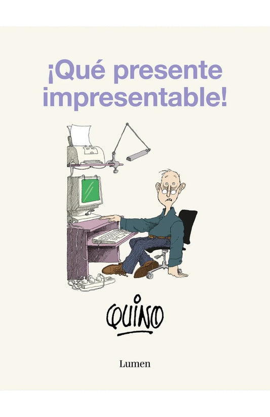 ¡Qué presente impresentable! | Quino