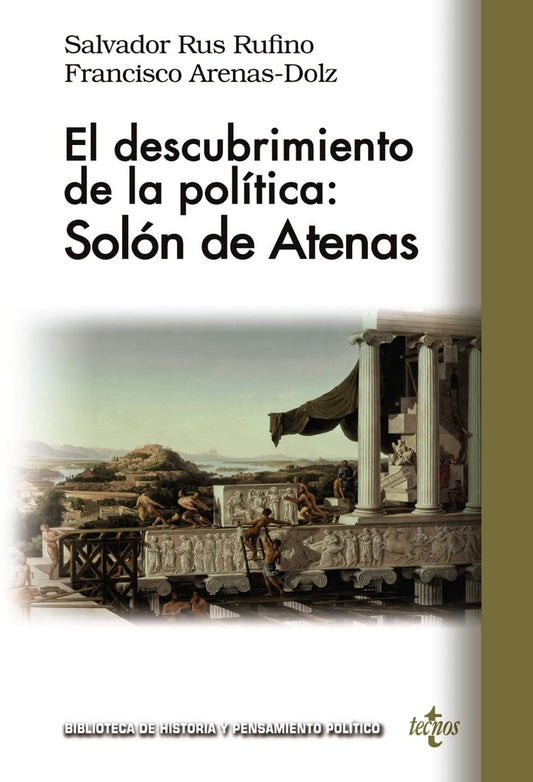 El descubrimiento de la política: Solón de Atenas | SALVADOR RUS RUFINO