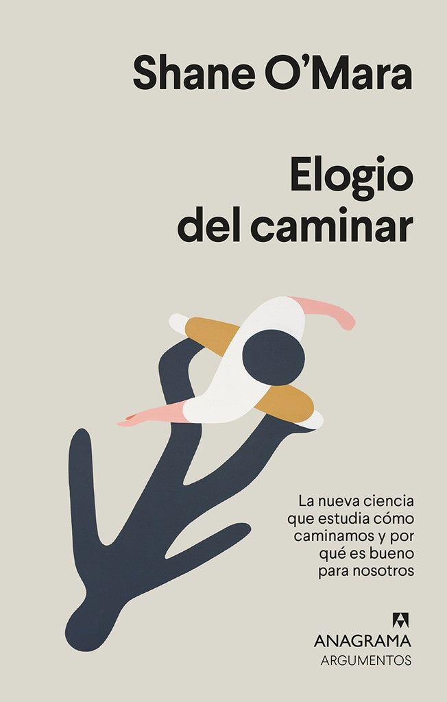 Elogio de caminar | Shane O'Mara