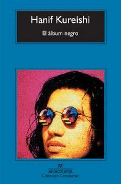 El álbum negro | Hanif Kureishi