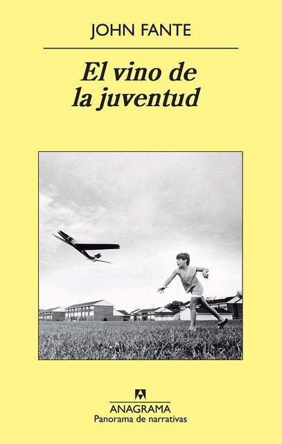 EL VINO DE LA JUVENTUD | JOHN FANTE