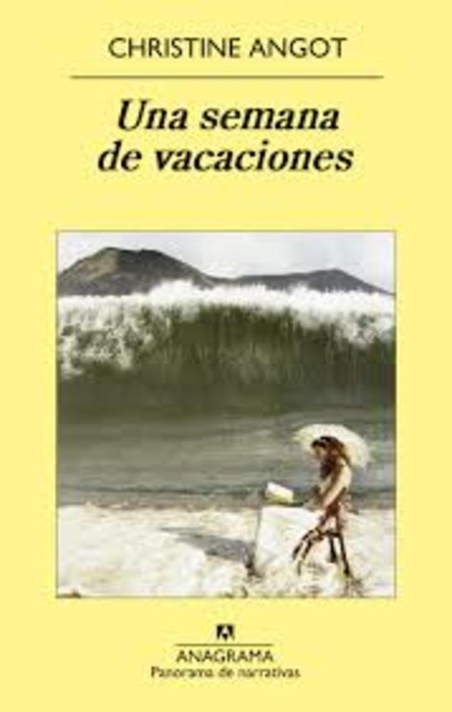 UNA SEMANA DE VACACIONES | CHRISTINE ANGOT