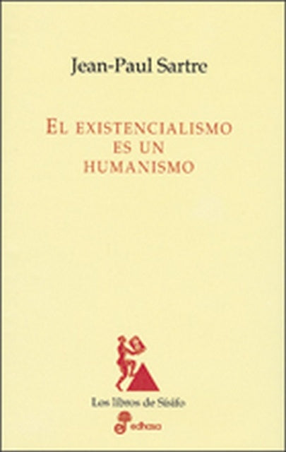 El existencialismo es un humanismo | SARTRE JEAN-PAUL