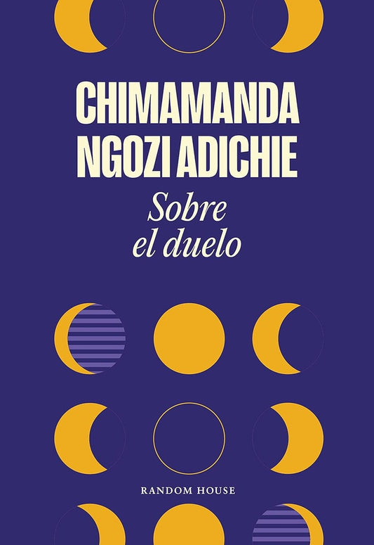Sobre el duelo | Chimamanda Ngozi Adichie