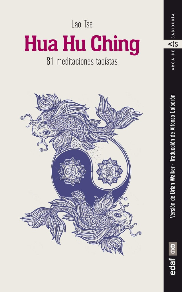 Hua Hu Ching. 81 meditaciones taoístas | Lao Tse