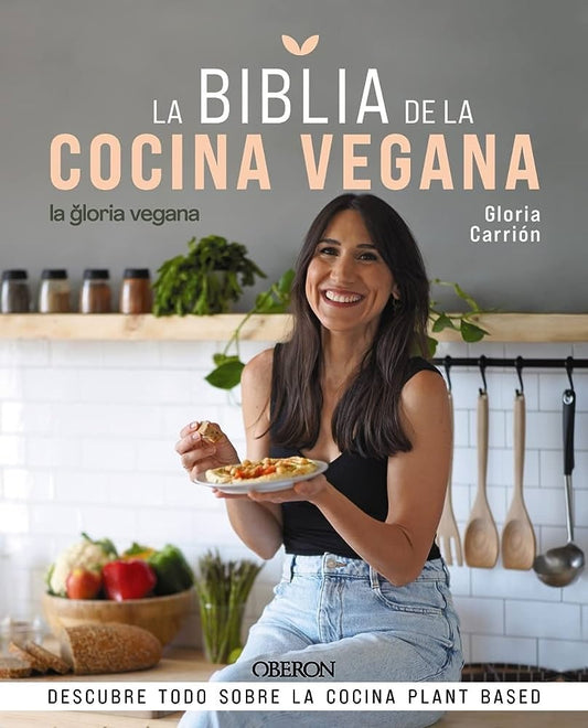 La biblia de la cocina vegana | Gloria Carrión