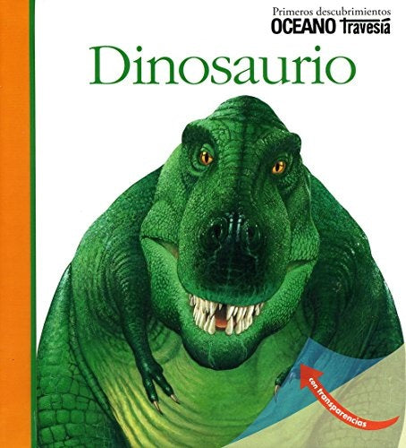 DINOSAURIO, EL. PRIMEROS DESCUBRIMIENTOS | DELAFOSSE, CLAUDE / PRUNIER, JAME´S