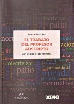 El trabajo del profesor adscripto | Ana Lía  González