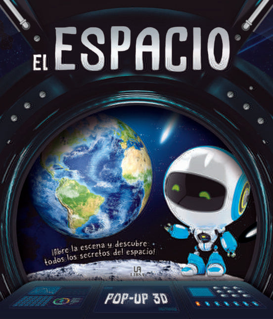 El espacio - ¡Abre la escena y descubre todos los secretos del espacio! (Pop-Up 3D) | Varios autores