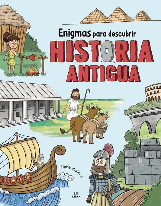Historia Antigua. ENIGMAS para DESCUBRIR | María Mañeru