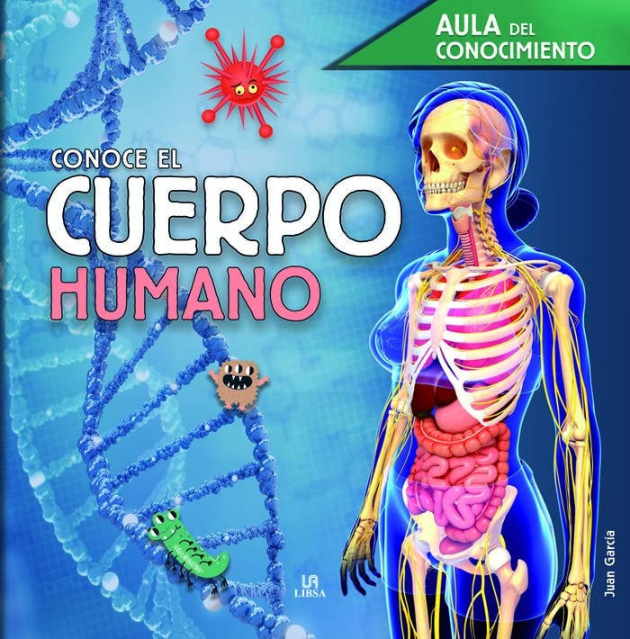 Conoce el cuerpo humano (Aula de conocimiento) | Juan García