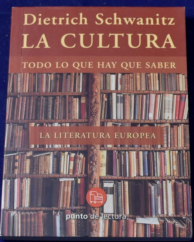 La cultura. Todo lo que hay que saber | Dietrich Schwanitz