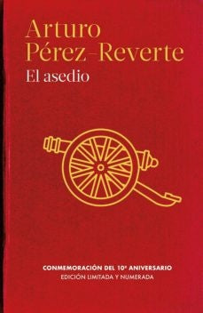 El asedio | Arturo Pérez-Reverte