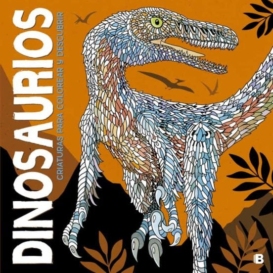 Dinosaurios. Criaturas para colorear y descubrir | CLAIRE SCULLY