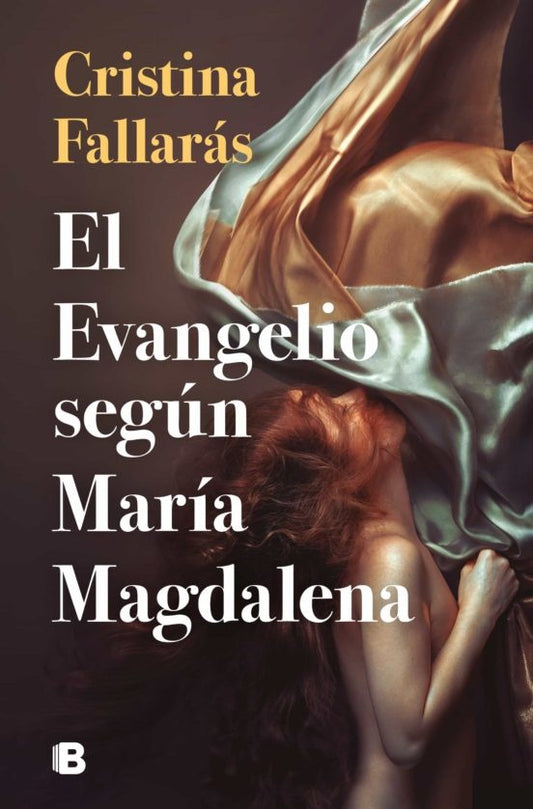 El evangelio según María Magdalena | CRISTINA FALLARAS