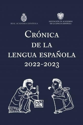 Crónica de la lengua epañola 2022-2023 | Real Academia Española