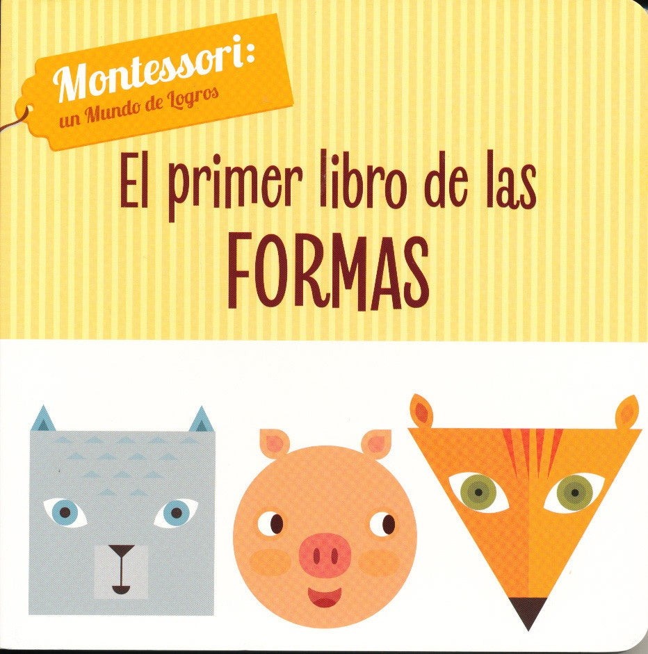 EL PRIMER LIBRO DE LAS FORMAS | PIRODDI CHIARA/ BARUZZI AGNESE