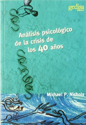 Análisis psicológico de la crisis de los 40 años | MICHAEL NICHOLS