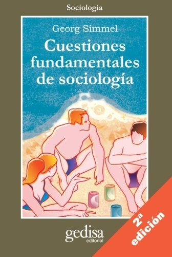 CUESTIONES FUNDAMENTALES DE SOCIOLOGIA | GEORG SIMMEL