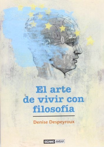 El arte de vivir con filosofía | DENISE DESPEYROUX