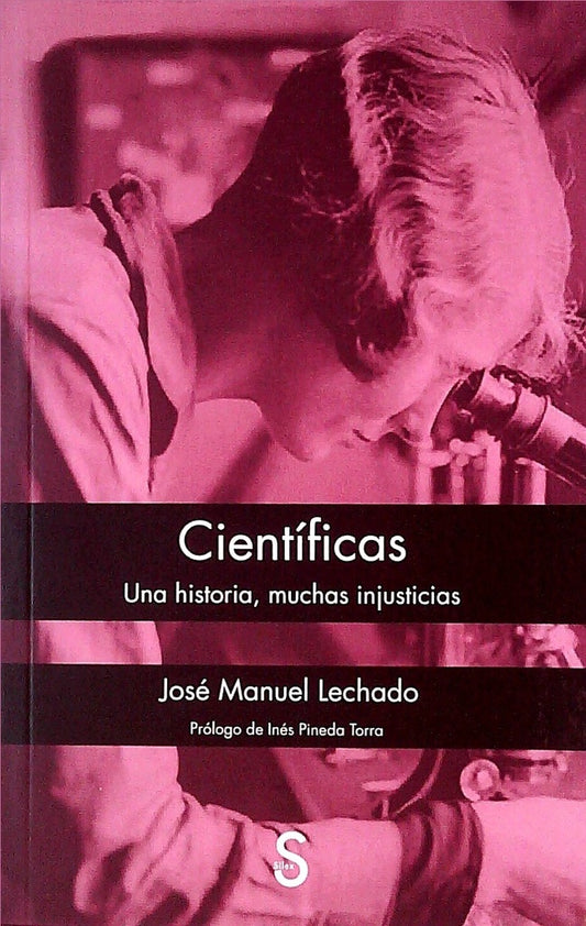 Científicas. Una historia, muchas injusticias | Jose Manuel Lechado