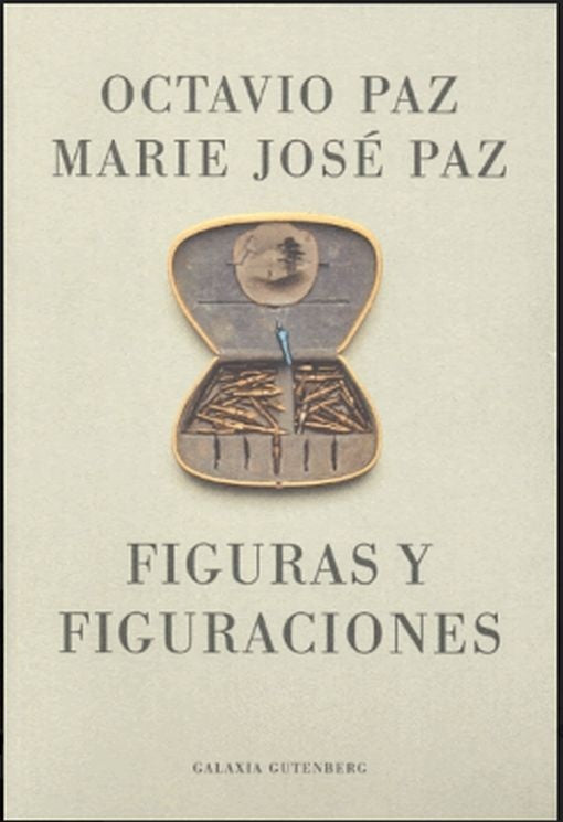 FIGURAS Y FIGURACIONES | OCTAVIO PAZ - MARIE JOSE PAZ