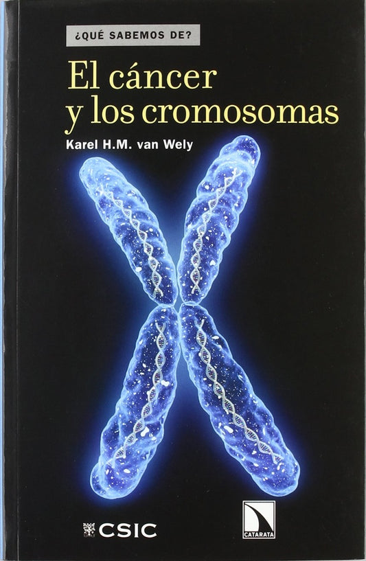 El cáncer y los cromosomas  | KAREL H.M VAN WELY