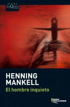 El hombre inquieto | Henning Mankell