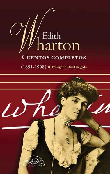 EDITH WHARTON - CUENTOS COMPLETOS | EDITH WHARTON