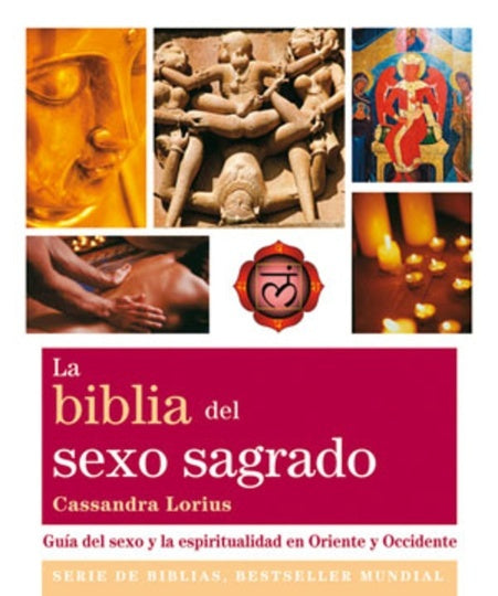 La biblia del sexo sagrado | Cassandra Lorius