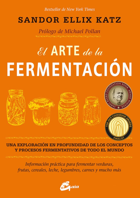 El arte de la fermentación | SANDOR ELLIX KATZ