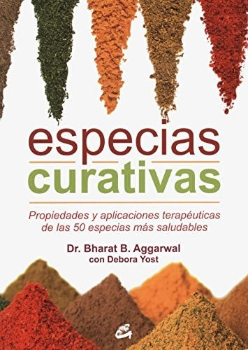 Especias curativas | Aggarwal, Yost