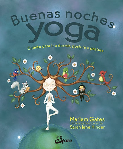 Buenas noches yoga: Cuento para ir a dormir, postura a postura | GATES MARIAM