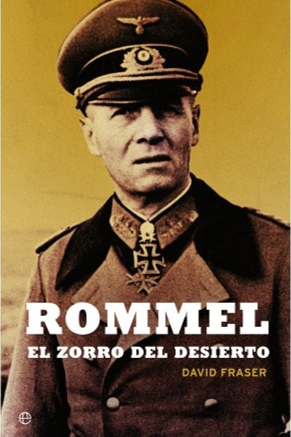 Rommel: El zorro del desierto | DAVID FRASER
