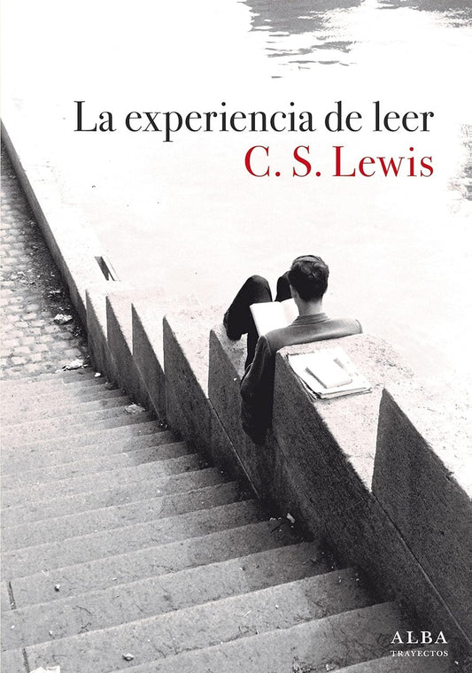 La experiencia de leer | C. S. LEWIS